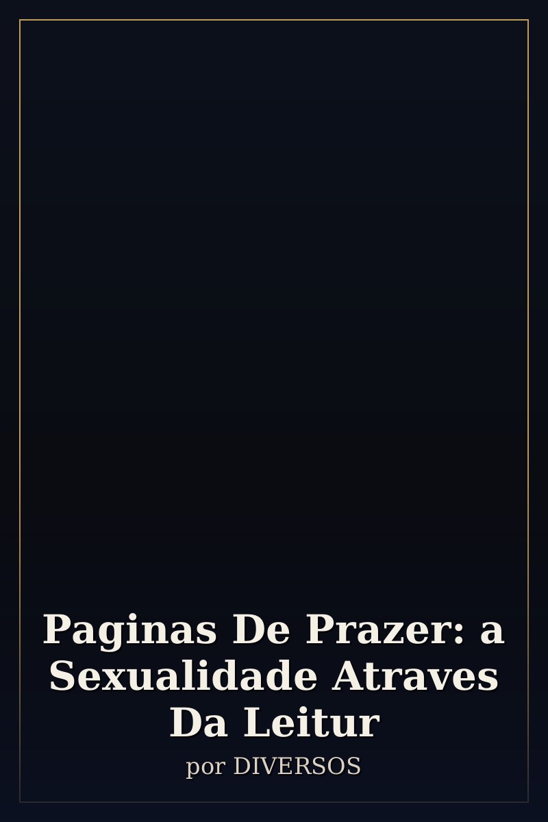 Capa de Paginas De Prazer: a Sexualidade Atraves Da Leitur