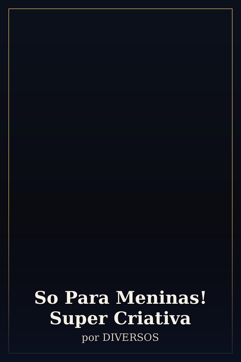 Capa de So Para Meninas! Super Criativa