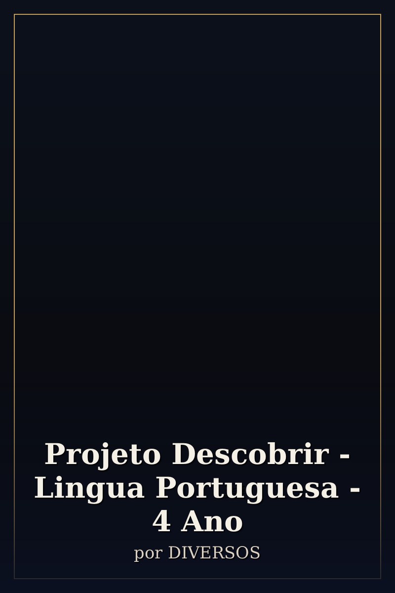 Capa de Projeto Descobrir - Lingua Portuguesa - 4 Ano