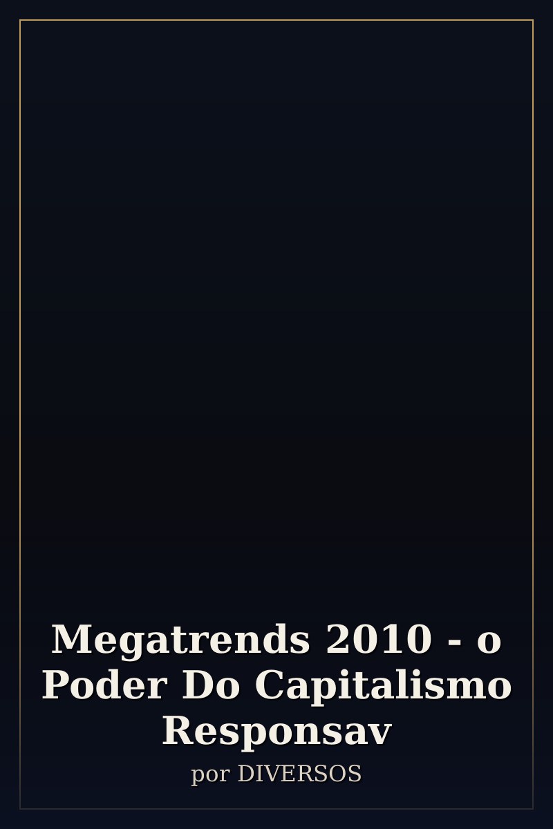 Capa de Megatrends 2010 - o Poder Do Capitalismo Responsav