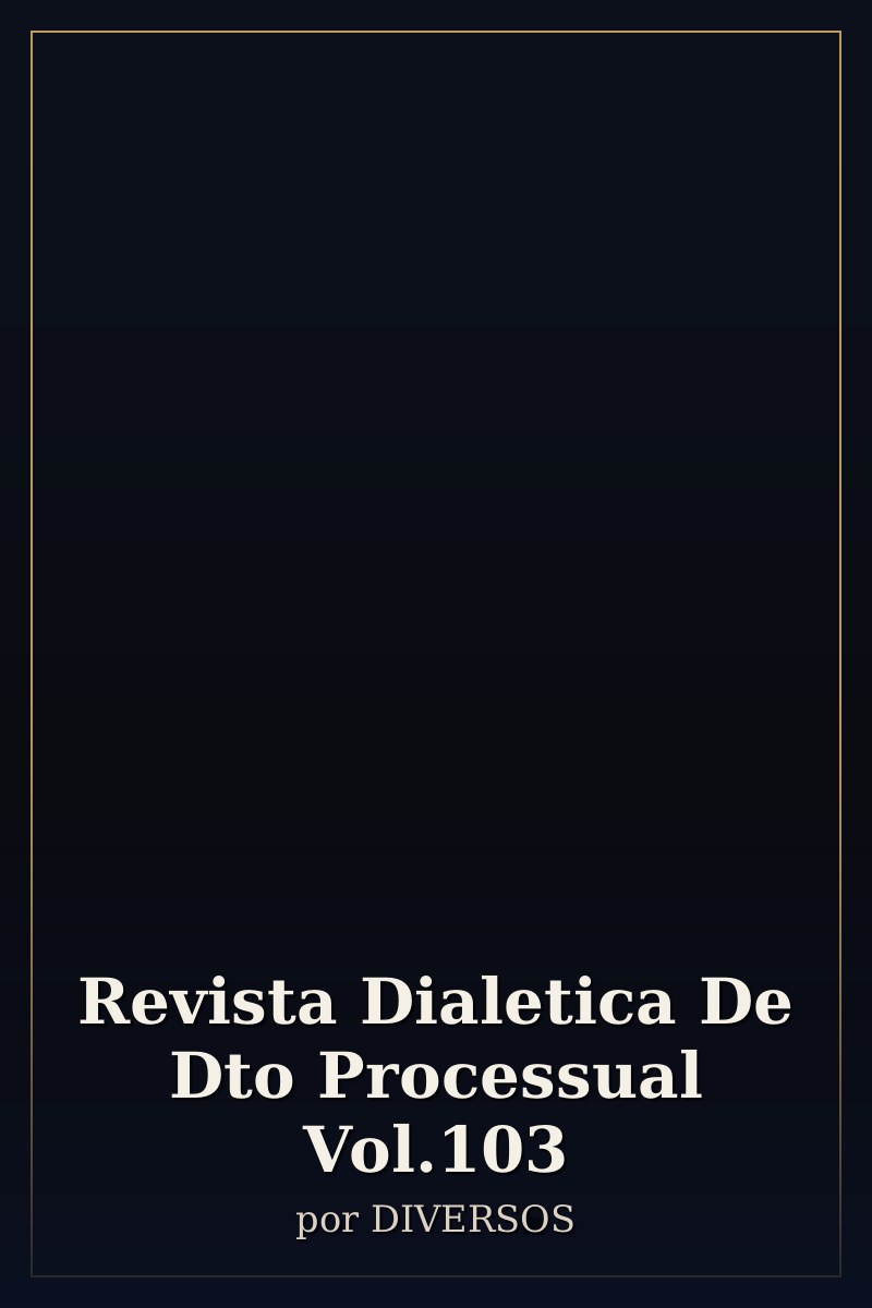 Capa de Revista Dialetica De Dto Processual Vol.103