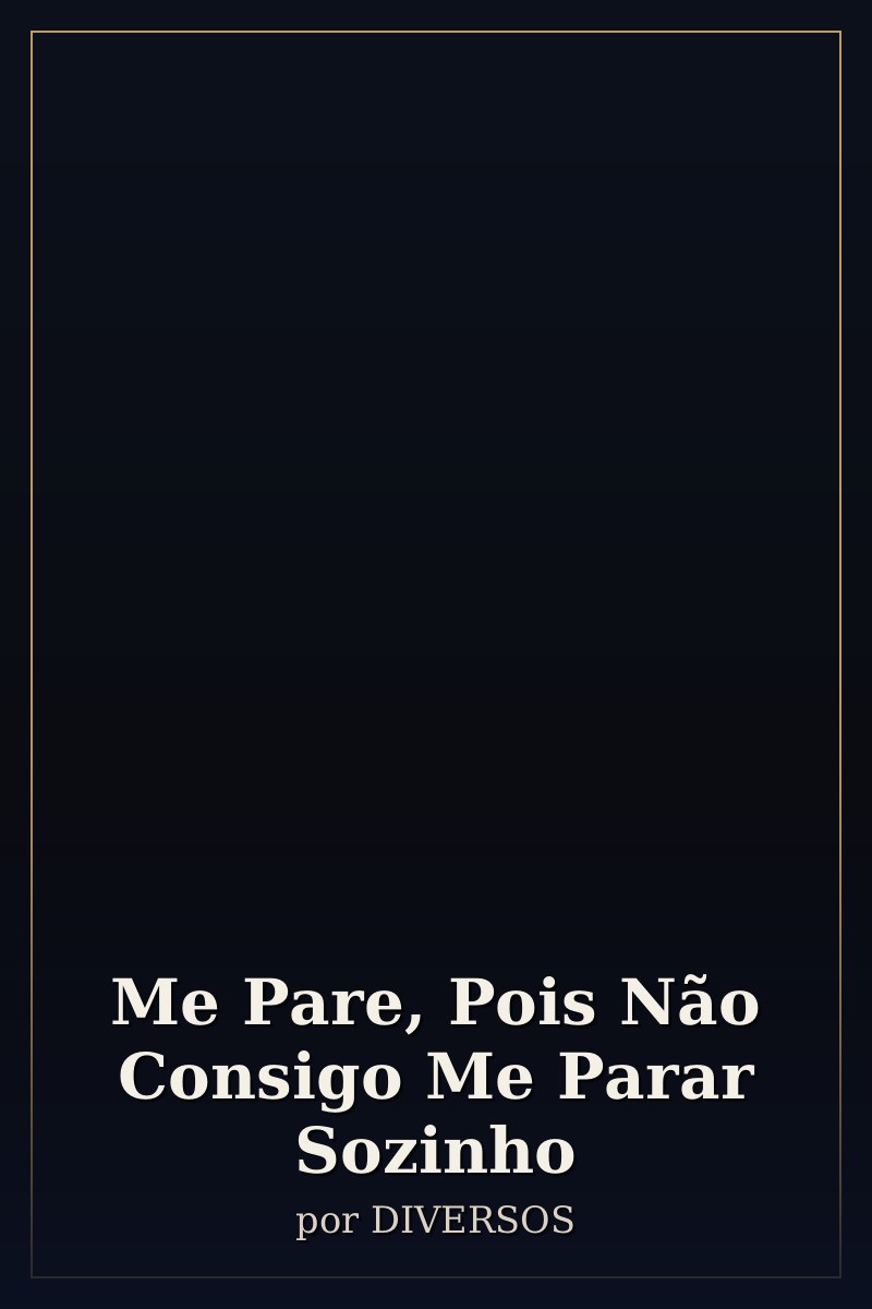Capa de Me Pare, Pois Não Consigo Me Parar Sozinho