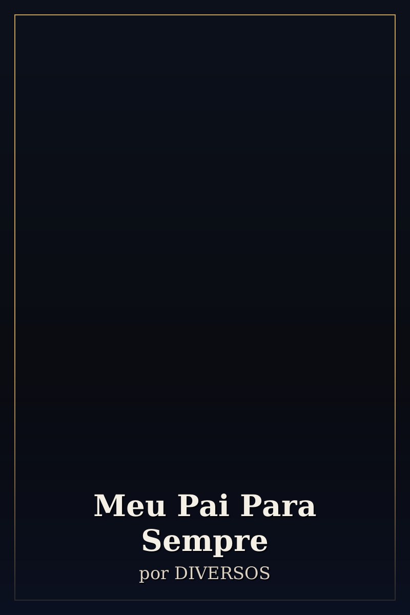 Capa de Meu Pai Para Sempre