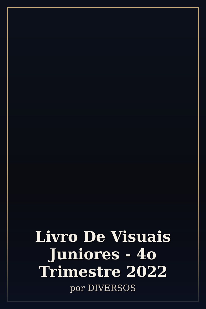 Capa de Livro De Visuais Juniores - 4o Trimestre 2022