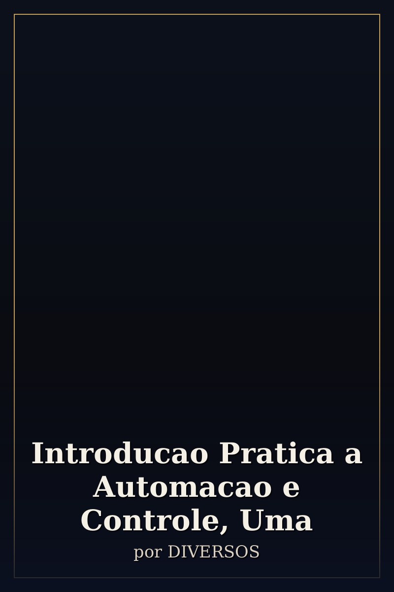 Capa de Introducao Pratica a Automacao e Controle, Uma