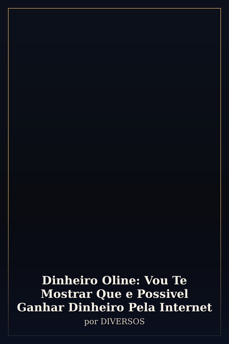 Capa de Dinheiro Oline: Vou Te Mostrar Que e Possivel Ganhar Dinheiro Pela Internet