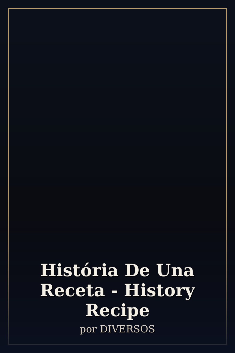 Capa de História De Una Receta - History Recipe