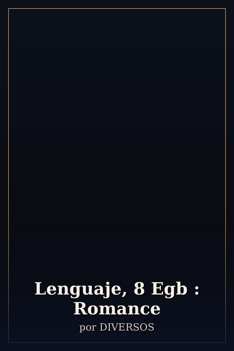 Capa de Lenguaje, 8 Egb : Romance
