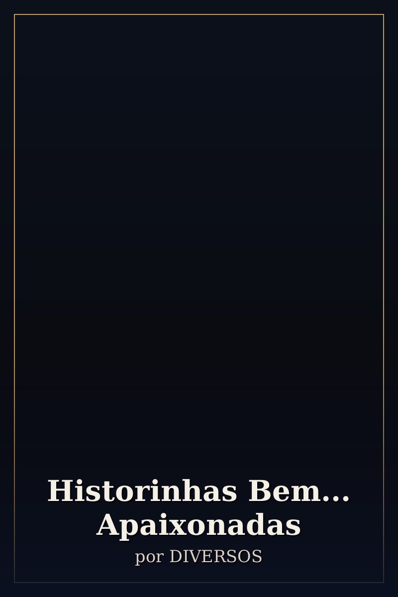 Capa de Historinhas Bem... Apaixonadas