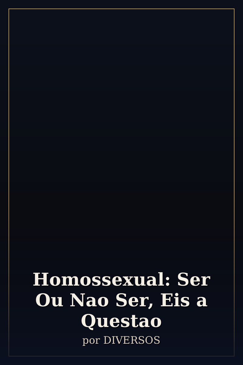 Capa de Homossexual: Ser Ou Nao Ser, Eis a Questao