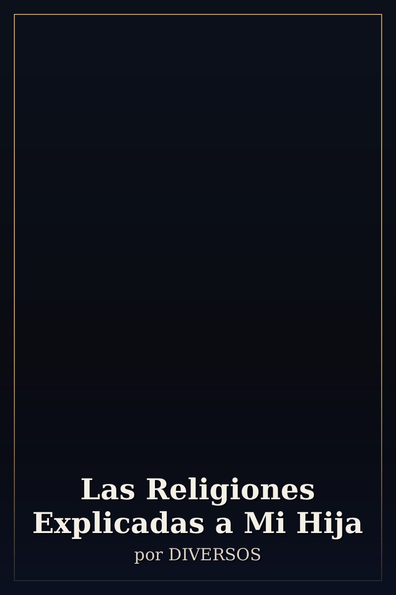 Capa de Las Religiones Explicadas a Mi Hija