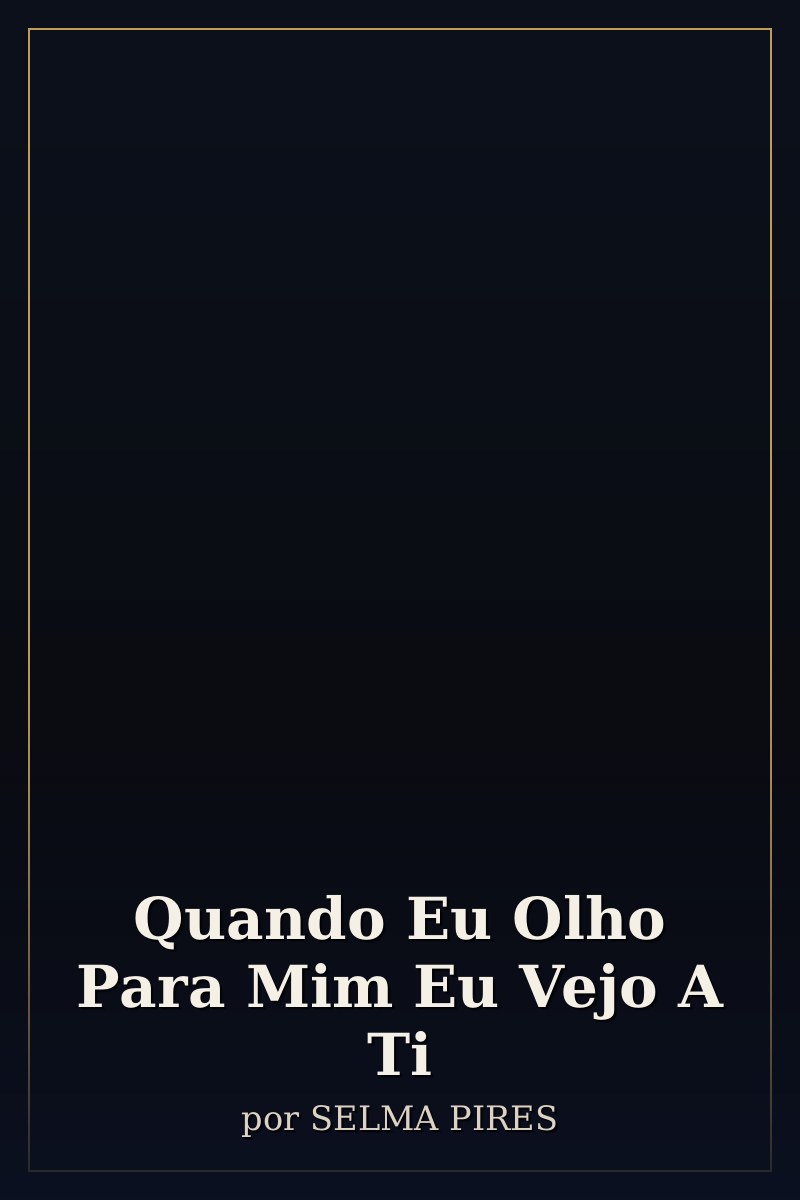 Capa de Quando Eu Olho Para Mim Eu Vejo A Ti