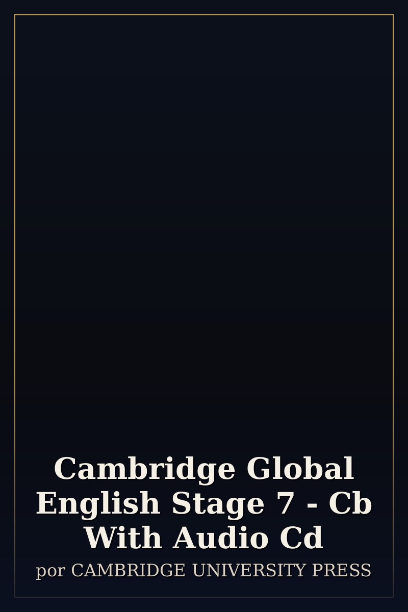 Capa de Cambridge Global English Stage 7 - Cb With Audio Cd