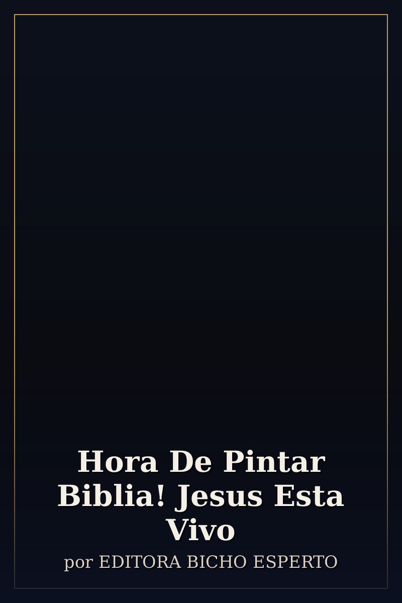 Capa de Hora De Pintar Biblia! Jesus Esta Vivo