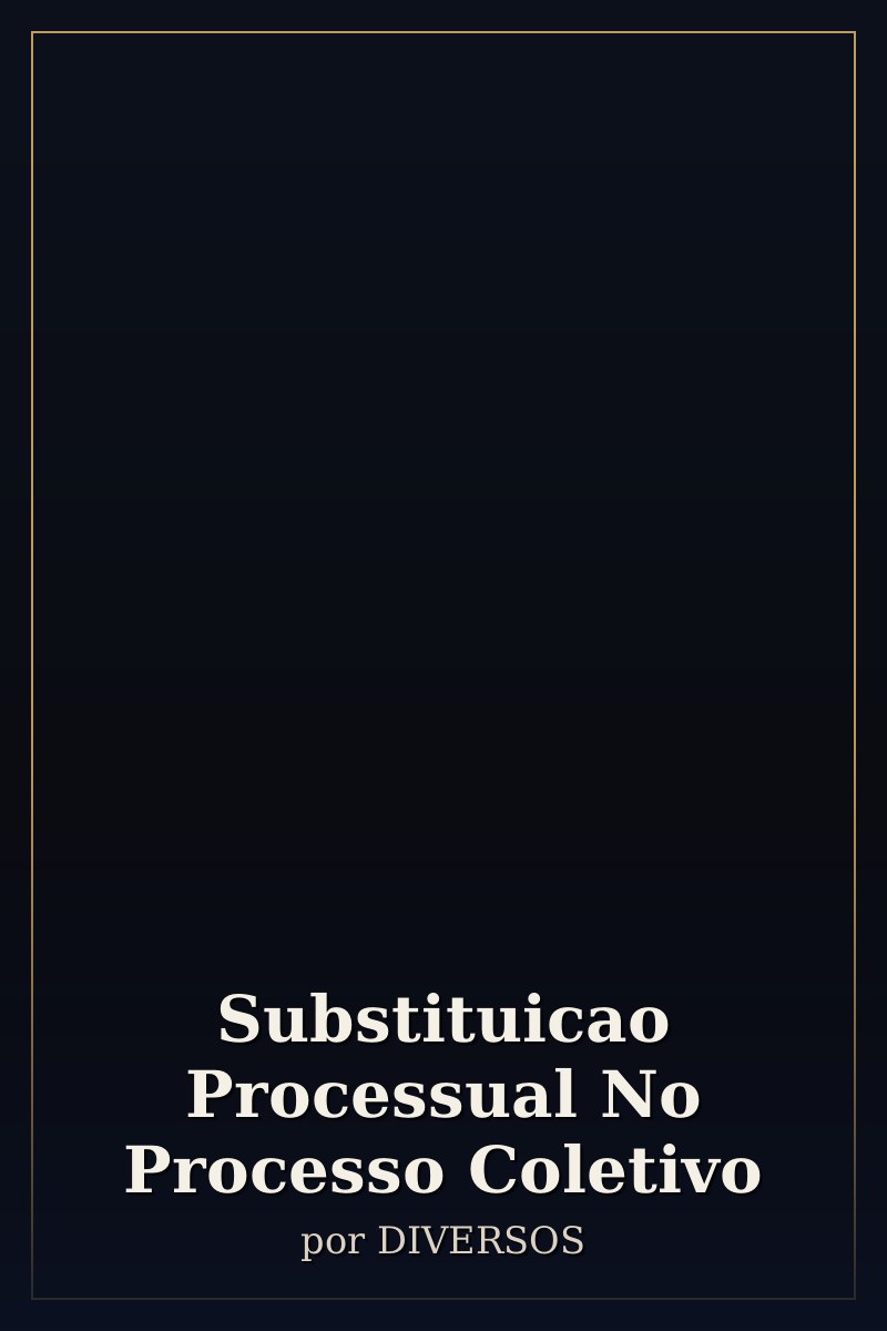 Capa de Substituicao Processual No Processo Coletivo
