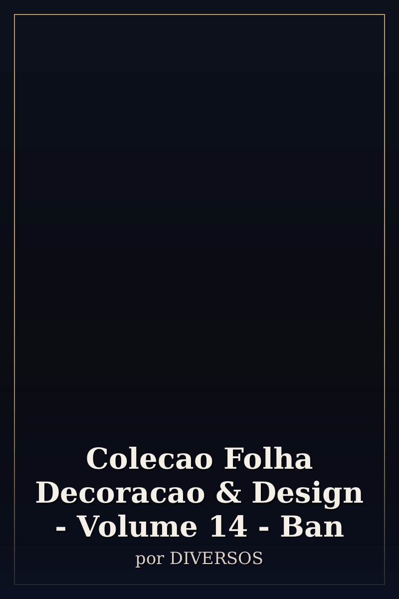 Capa de Colecao Folha Decoracao & Design - Volume 14 - Ban