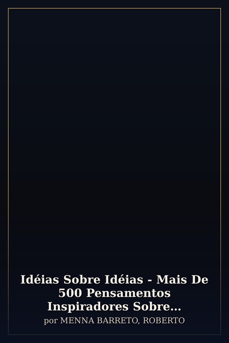 Capa de Idéias Sobre Idéias - Mais De 500 Pensamentos Inspiradores Sobre Criatividade
