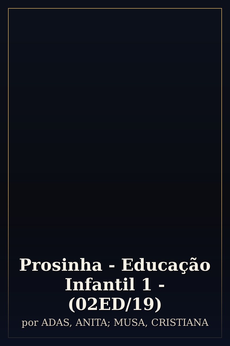 Capa de Prosinha - Educação Infantil 1 - (02ED/19)