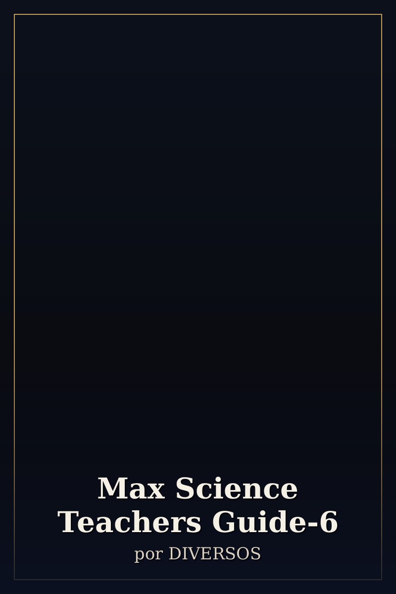 Capa de Max Science Teachers Guide-6