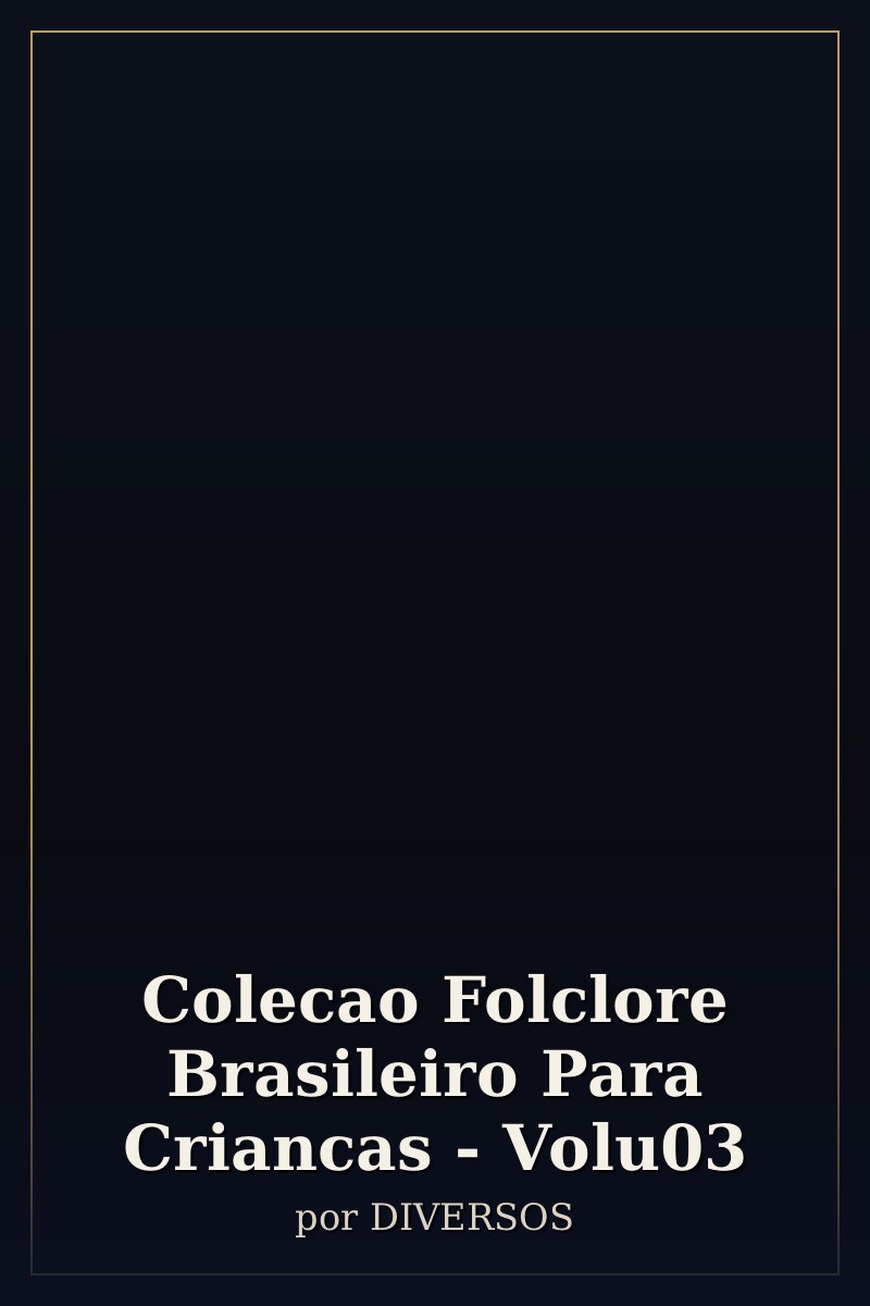 Capa de Colecao Folclore Brasileiro Para Criancas - Volu03