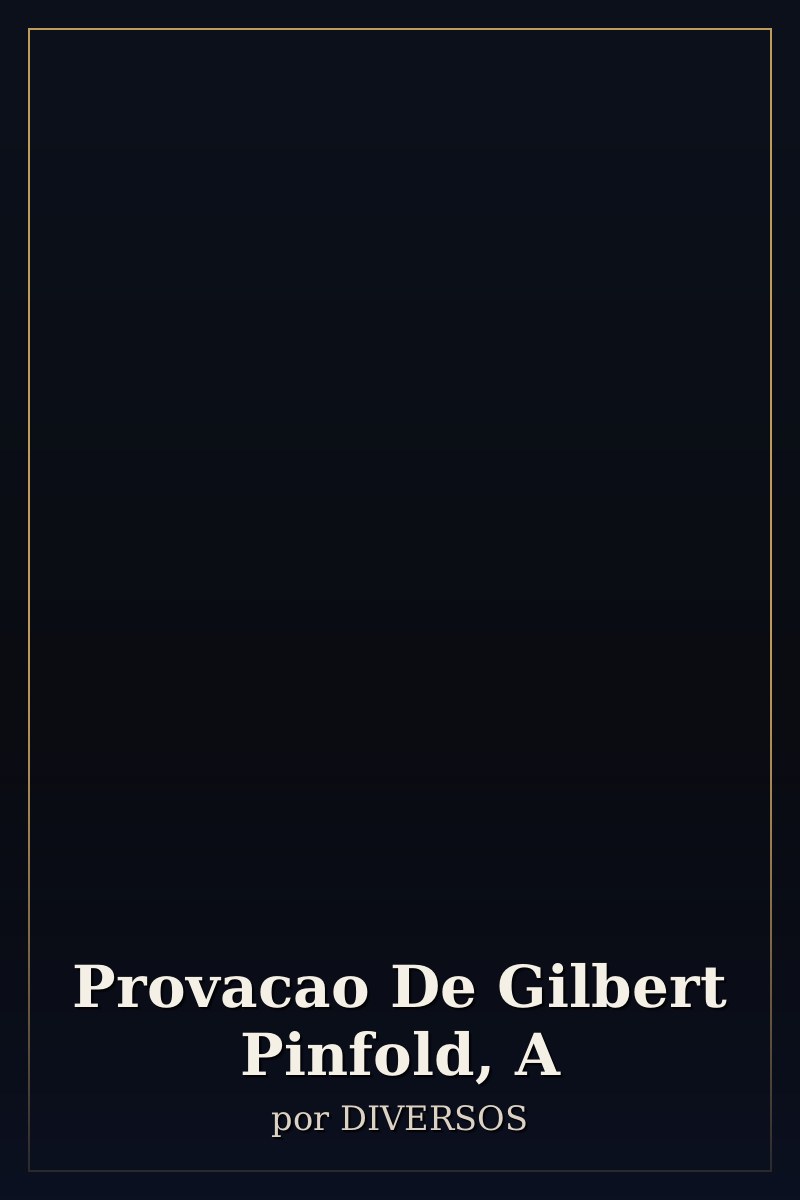 Capa de Provacao De Gilbert Pinfold, A
