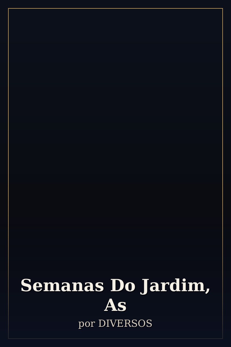 Capa de Semanas Do Jardim, As