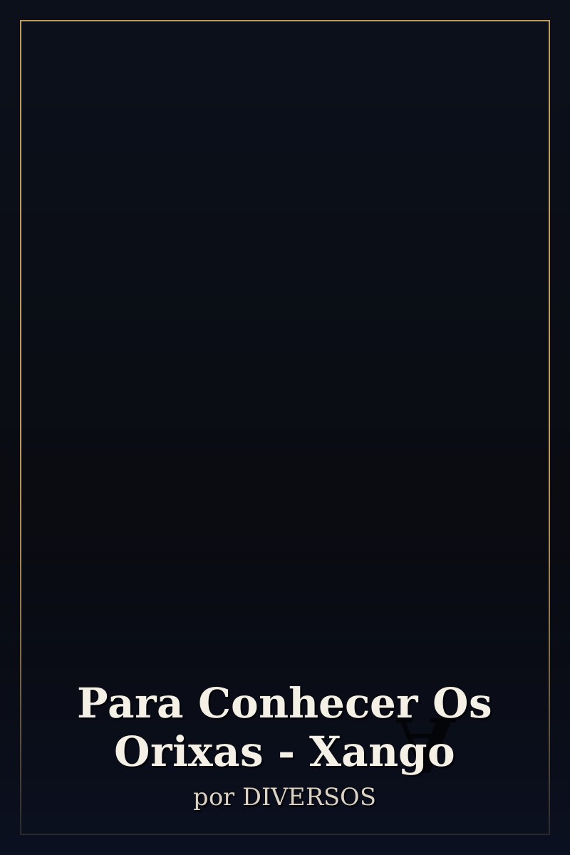 Capa de Para Conhecer Os Orixas - Xango