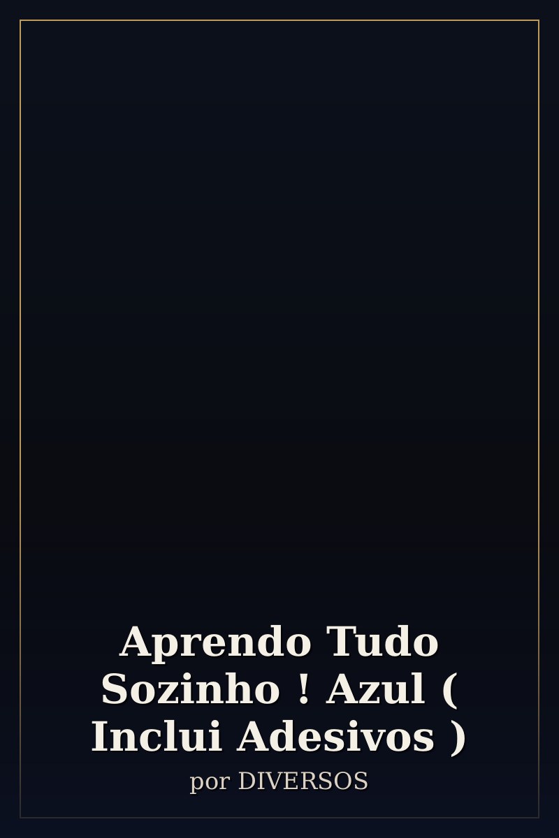 Capa de Aprendo Tudo Sozinho ! Azul ( Inclui Adesivos )