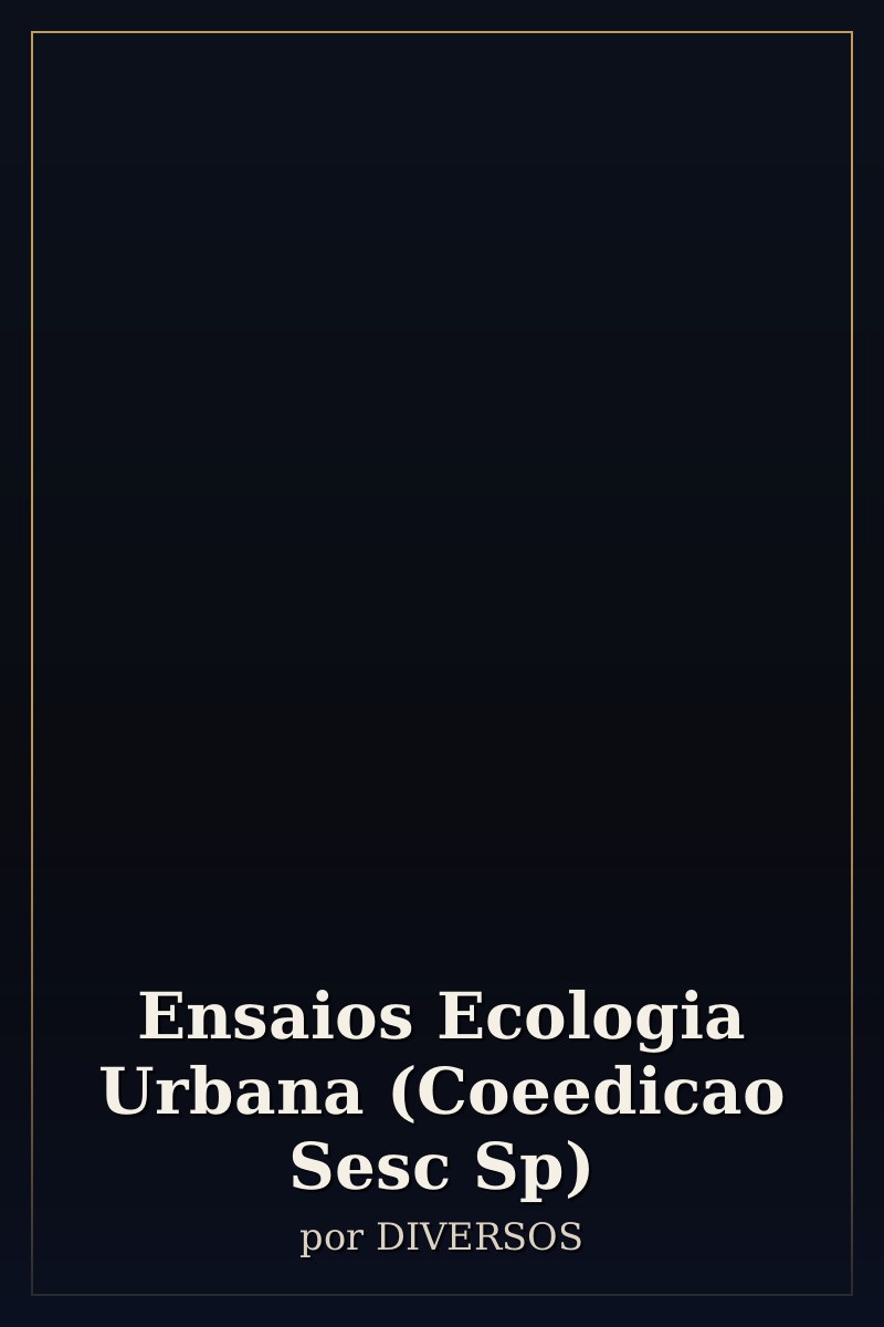 Capa de Ensaios Ecologia Urbana (Coeedicao Sesc Sp)