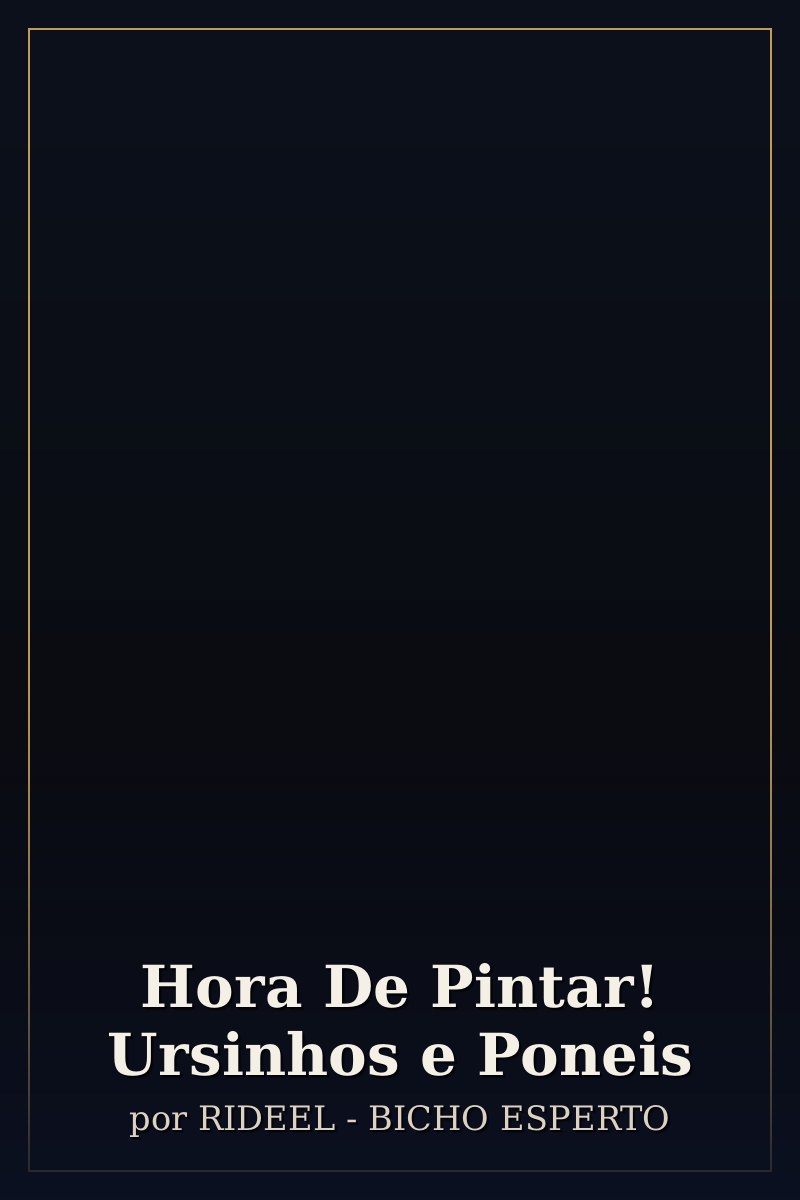 Capa de Hora De Pintar! Ursinhos e Poneis