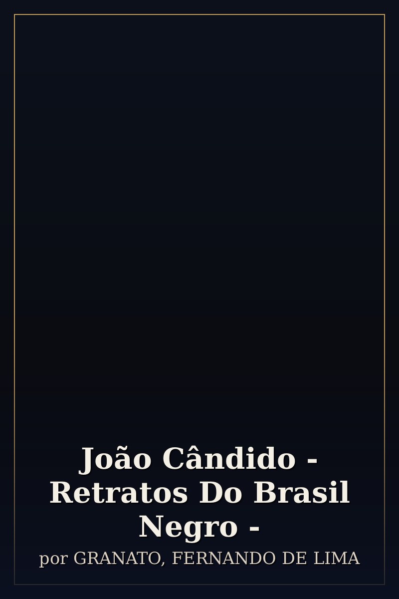 Capa de João Cândido - Retratos Do Brasil Negro -