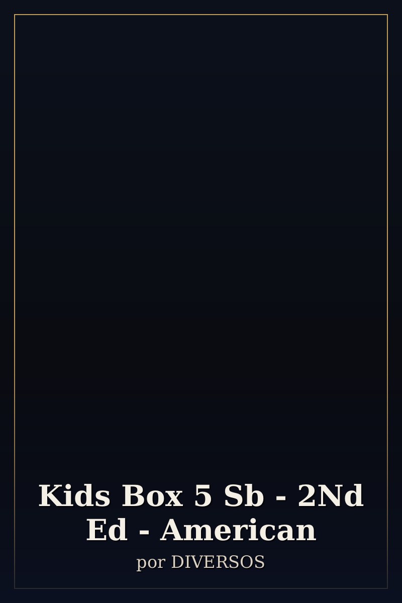 Capa de Kids Box 5 Sb - 2Nd Ed - American
