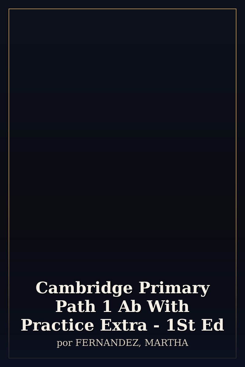 Capa de Cambridge Primary Path 1 Ab With Practice Extra - 1St Ed