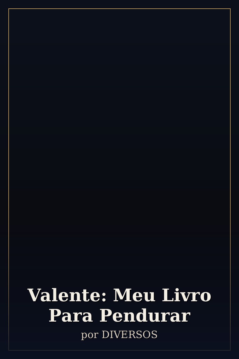 Capa de Valente: Meu Livro Para Pendurar