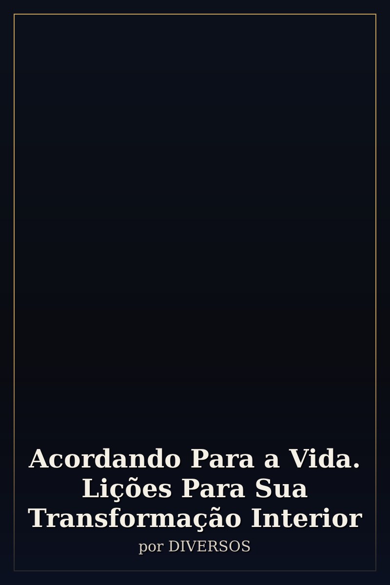 Capa de Acordando Para a Vida. Lições Para Sua Transformação Interior