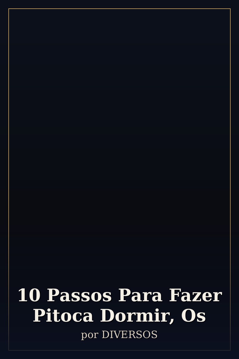 Capa de 10 Passos Para Fazer Pitoca Dormir, Os