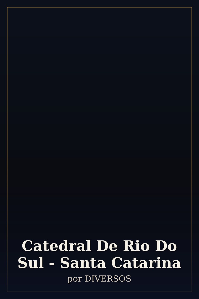 Capa de Catedral De Rio Do Sul - Santa Catarina