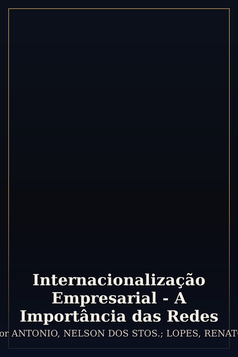 Capa de Internacionalização Empresarial - A Importância das Redes