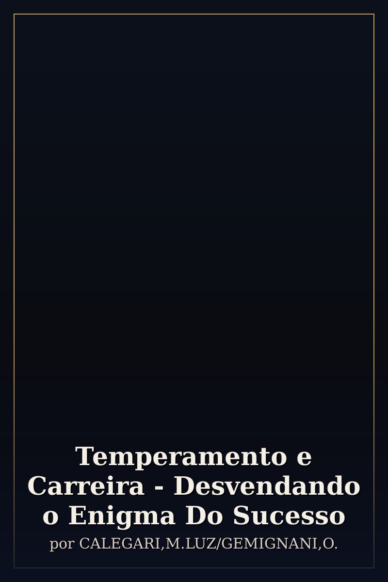 Capa de Temperamento e Carreira - Desvendando o Enigma Do Sucesso