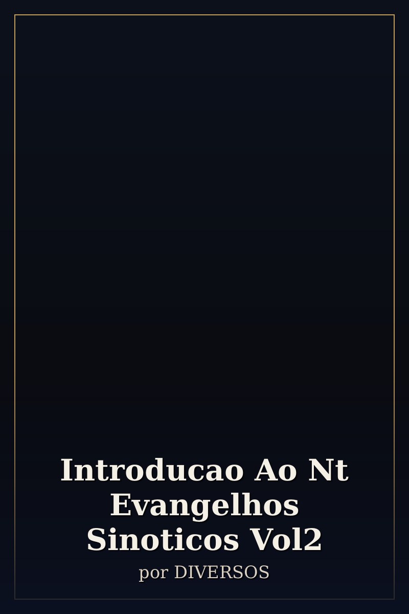 Capa de Introducao Ao Nt Evangelhos Sinoticos Vol2