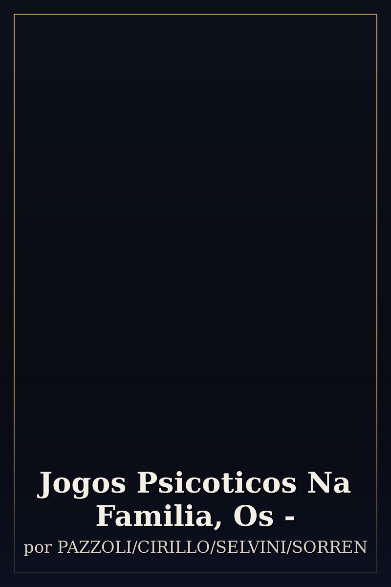 Capa de Jogos Psicoticos Na Familia, Os -