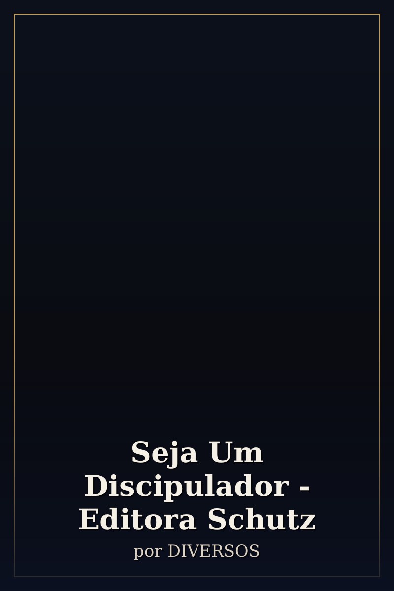 Capa de Seja Um Discipulador - Editora Schutz