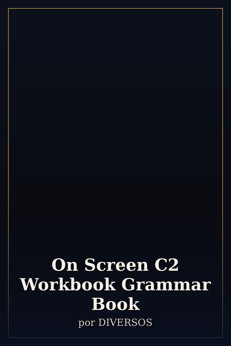 Capa de On Screen C2 Workbook  Grammar Book