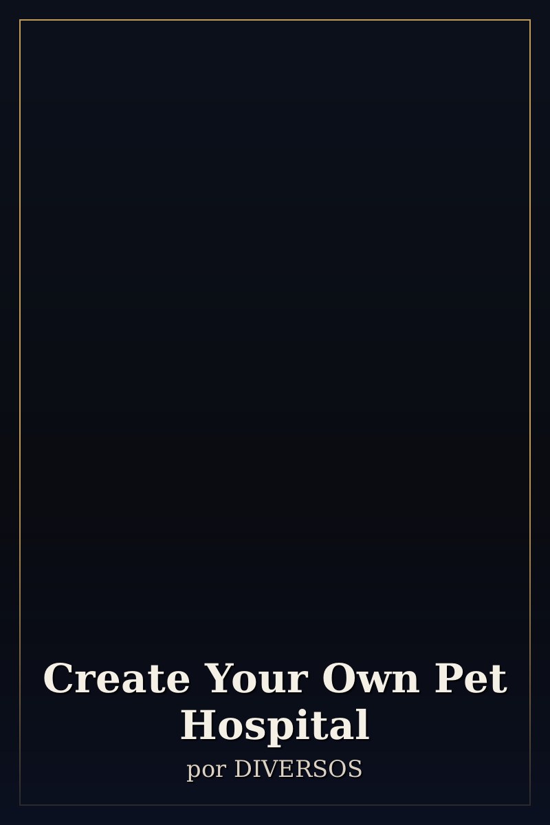 Capa de Create Your Own Pet Hospital