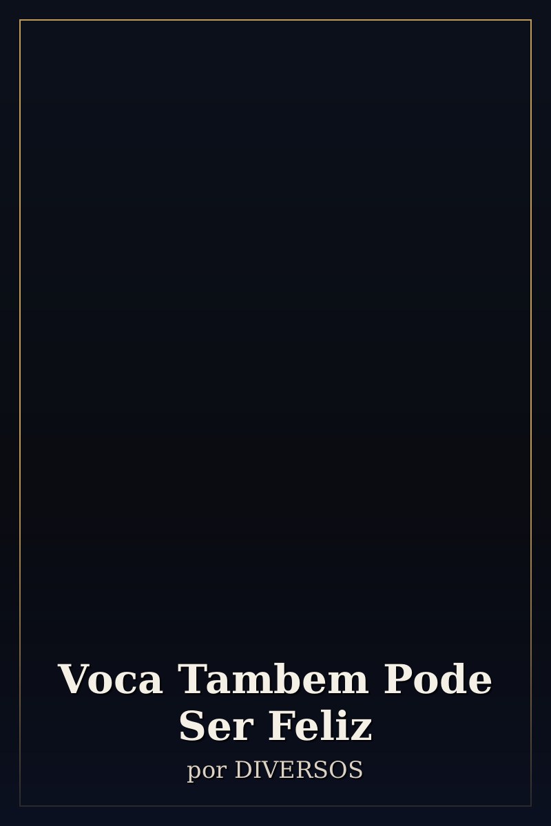 Capa de Voca Tambem Pode Ser Feliz