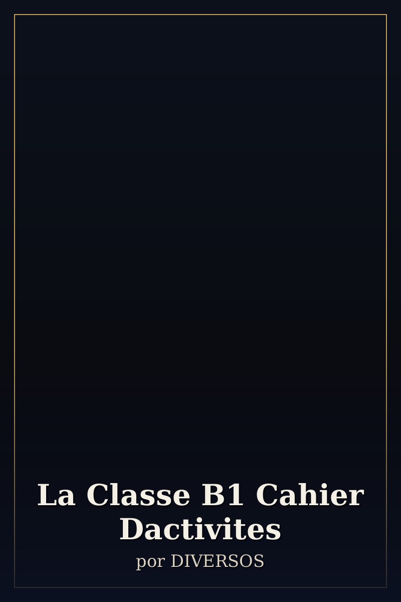 Capa de La Classe B1 Cahier Dactivites