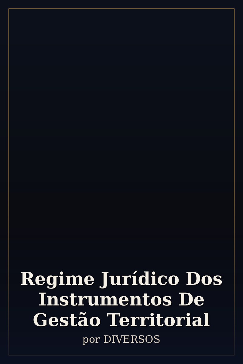Capa de Regime Jurídico Dos Instrumentos De Gestão Territorial