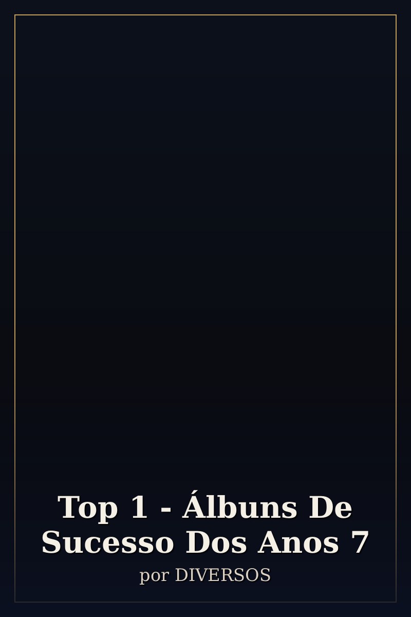 Capa de Top 1 - Álbuns De Sucesso Dos Anos 7