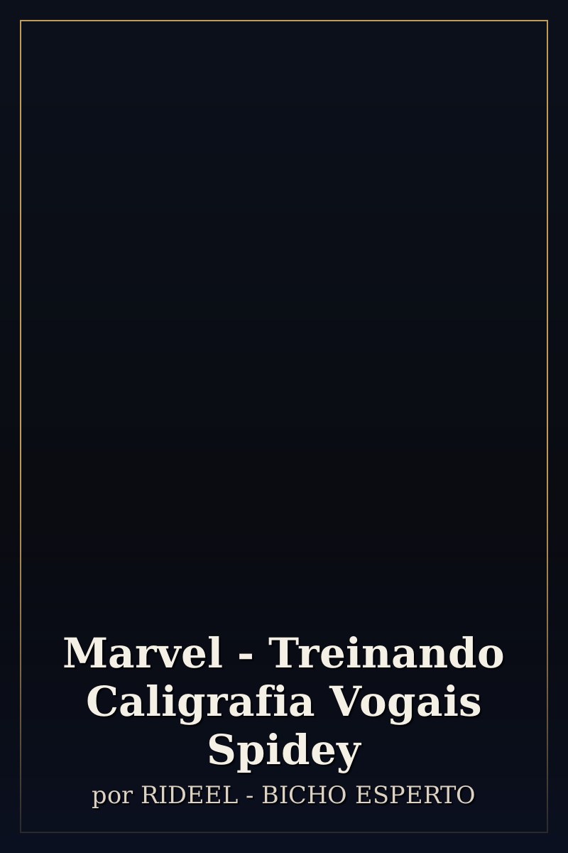 Capa de Marvel - Treinando Caligrafia Vogais Spidey
