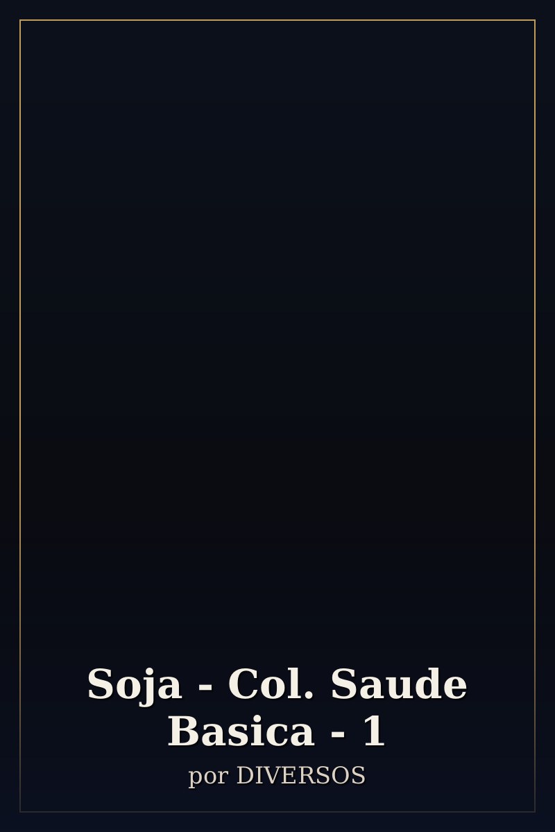 Capa de Soja - Col. Saude Basica - 1